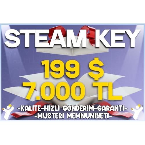  199$  7.000₺ Steam Random Key Garantili Ürün